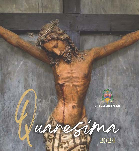 Messaggio Per La Quaresima 2024 Messaggio per la Quaresima 2024 » Diocesi di Conversano Monopoli